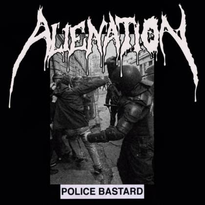 Alienation (CHL) : Police Bastard